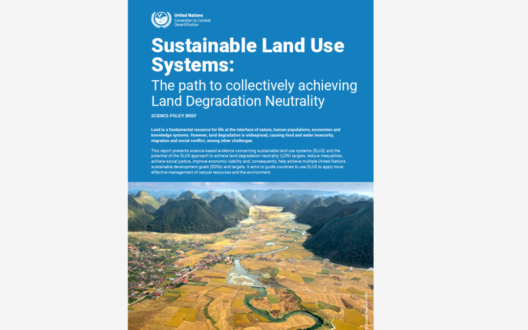 Science-policy brief: Sustainable land use systems – the path forward to collectively achieve Land Degradation Neutrality