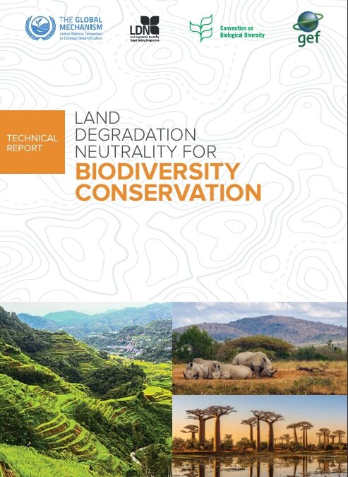 Land Degradation Neutrality for biodiversity conservation: How healthy land safeguards nature