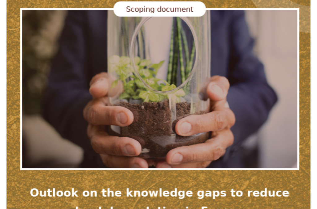 Outlook on the knowledge gaps to reduce land degradation in Europe