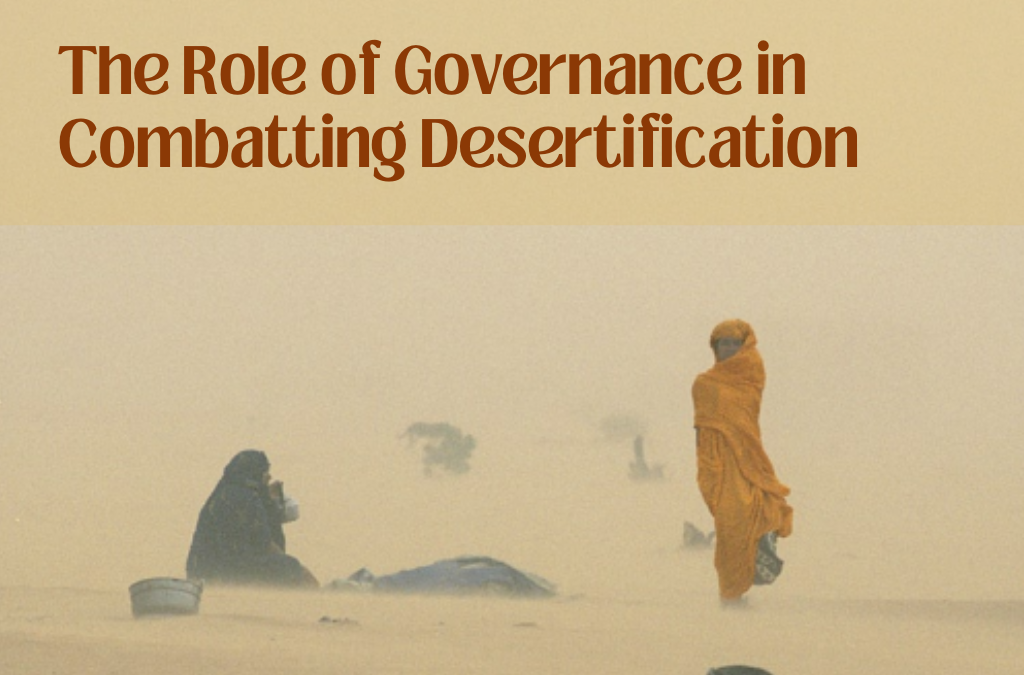 The Role of Governance in Combatting Desertification